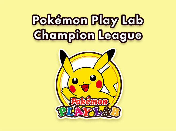 โปเกมอน_Pokemon Play Lab Champion League_การ์ดเกม_20230728