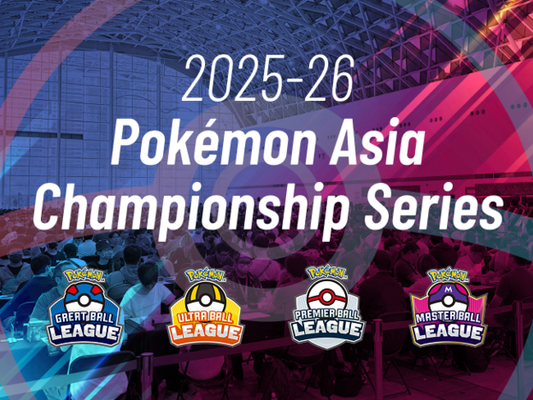 เปิดตัวเว็บไซต์ 2025-26 Pokémon Asia Championship Series! เปิดรับสมัครอยู่!