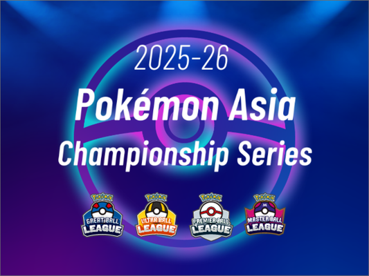ข่าวใหม่เกี่ยวกับ 2025-26 Pokémon Asia Championship Series มาแล้ว!